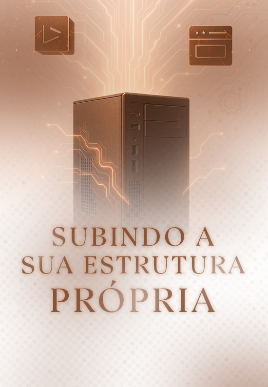 Subindo a Sua Estrutura Própria